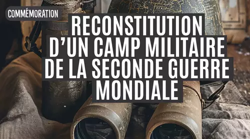 Reconstitution d'un camp militaire