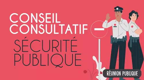 Conseil Consultatif - Sécurité publique